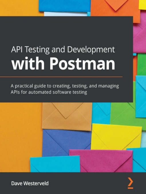 Title details for API Testing and Development with Postman by Dave Westerveld - Wait list